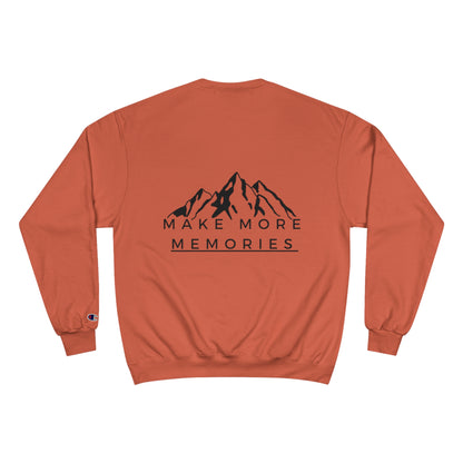 Make More Memories | Champion Sweatshirt