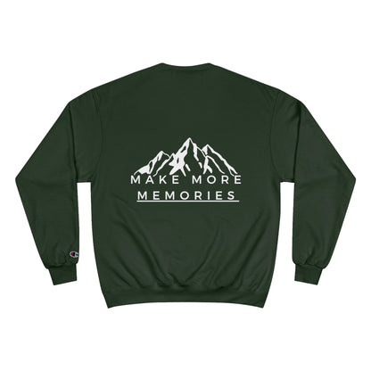 Make More Memories | Champion Sweatshirt