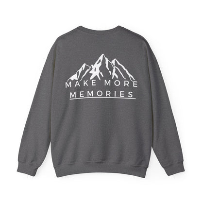 Make More Memories | Crewneck Sweatshirt